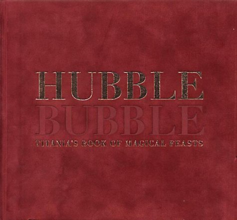 Hubble Bubble: Titania's Guide to Magical Feasts