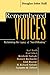 Book Remembered Voices: Reclaiming the Legacy of 