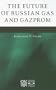 The Future of Russian Gas and Gazprom