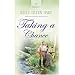 Taking a Chance (Heartsong Presents #640)