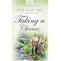 Taking a Chance (Heartsong Presents #640)