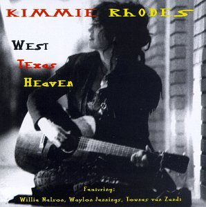 Kimmie Rhodes - West Texas Heaven - Zortam Music