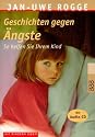 Geschichten gegen &Auml;ngste: So helfen Sie Ihrem Kind