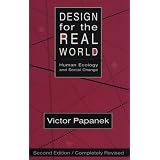 Design for the Real World Human Ecology and Social Change