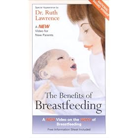 The Benefits of Breastfeeding [VHS]