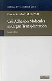 Cell Adhesion Molecules in Organ Transplantation (Medical Intelligence Unit)