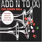 The Poker Role by  Add N To X 