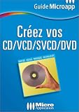 Cr�ez vos CD, VCD, SVCD, DVD