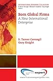 Born global firms : a new international enterprise
