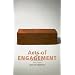 Acts of Engagement: Writings on Art, Criticism, and Institutions, 1993-2002 (Culture and Politics Series)