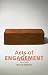 Books : Acts of Engagement: Writings on Art, Criticism, and Institutions, 1993-2002 (Culture and Politics Series)