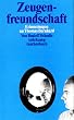 Zeugenfreundschaft: Erinnerungen an Thomas Bernhard (suhrkamp taschenbuch)