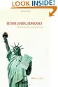 Beyond Liberal Democracy: Political Thinking for an East Asian Context
