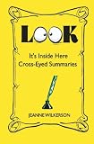 LOOK:  It's Inside Here ... Cross-Eyed Summaries