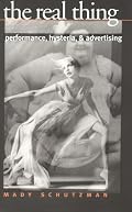 The Real Thing: Performance, Hysteria, and Advertising
