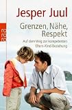 Produkt-Bild: Grenzen, N&auml;he, Respekt: Auf dem Weg zur kompetenten Eltern-Kind-Beziehung