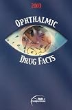 Ophthalmic Drug Facts, 2003