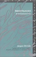 Resistances of Psychoanalysis (Meridian: Crossing Aesthetics)