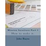 Mission furniture Part 1: How to make it.