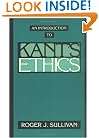 An Introduction to Kant's Ethics