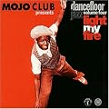 Mojo Club Vol. 4 (Light My Fire)
