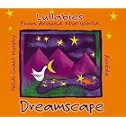 Dreamscape - Lullabies from Around the World by  Jonathan Elliott, Aur�ole, Heidi Grant Murphy, William Mayer, and Gary Schocker 