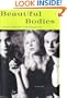 Beautiful Bodies : A Novel