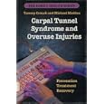 carpal tunnel syndrome amp; overuse injuriespreventiontreatment amp; recovery (family health series) by tammy crouch and michael madden (paperback oct1992
