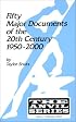Fifty Major Documents of the Twentieth Century, 1950-2000 (Anvil Series (Huntington, N.Y.).)