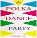 Vol. 4-Polka Dance Party
