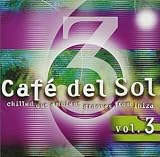 Revue Various Artists  / Café del Sol, Vol. 3