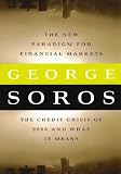 The New Paradigm for Financial Markets Large Print Edition: The Credit Crash of 2008 and What it Means