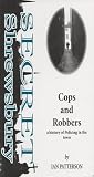 Cops and robbers : a history of policing in the town : the third of four walks in the company of 'the guy in the kilt'