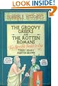 The Groovy Greeks: AND The Rotten Romans (Horrible Histories Collections)