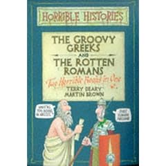 The Groovy Greeks: AND The Rotten Romans (Horrible Histories Collections)