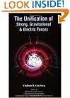 The Unification of Strong, Gravitational & Electric Forces