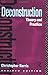 Book Deconstruction: Theory and Practice (New Accents Series)