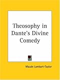 Theosophy in Dante's Divine comedy