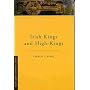 Irish Kings and High Kings (Four Courts History Classics)