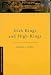 Irish Kings and High Kings (Four Courts History Classics)