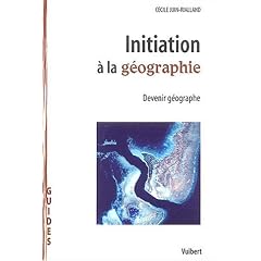 Initiation � la g�ographie : Devenir g�ographe