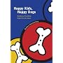 Happy Kids, Happy Dogs