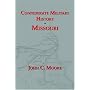 Confederate Military History of Missouri: Missouri During the Civil War, 1861-1865