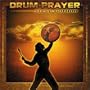 Drum Prayer