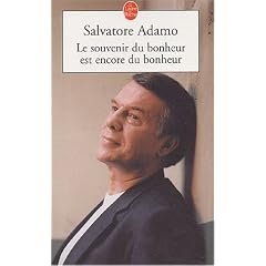 Le souvenir du bonheur est encore du bonheur