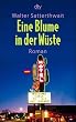 Eine Blume in der W�ste: Kriminalroman