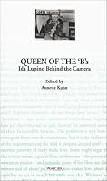 Queen of the 'B's: Ida Lupino Behind the Camera