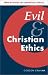 Book Evil and Christian Ethics (New Studies in Christian Ethics)
