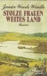 Stolze Frauen, weites Land
