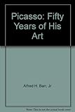 Picasso : fifty years of his art